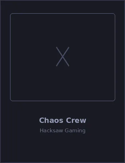 Chaos Crew — Hacksaw Gaming